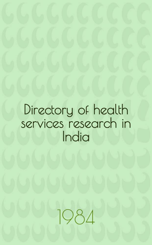 Directory of health services research in India