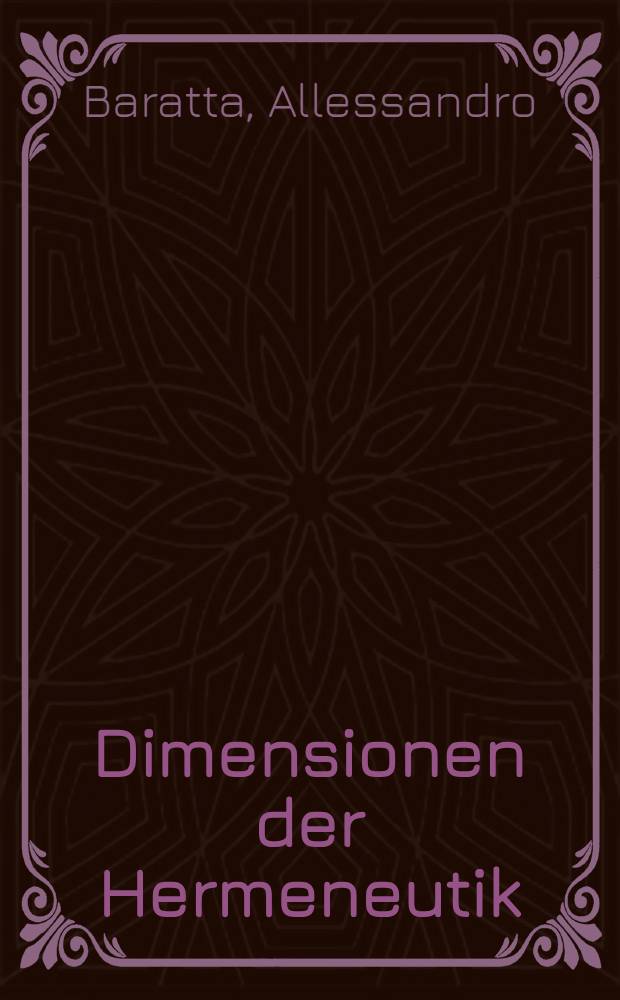 Dimensionen der Hermeneutik : Arthur Kaufmann zum 60. Geburtstag