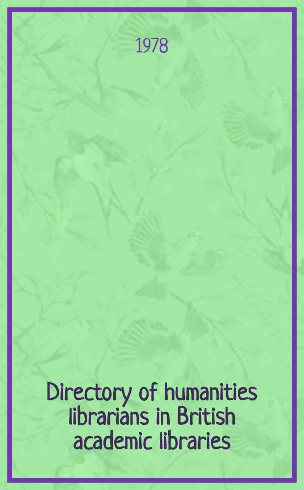 Directory of humanities librarians in British academic libraries