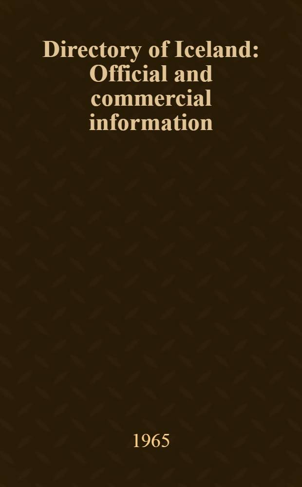 Directory of Iceland : [Official and commercial information : 36th ed.