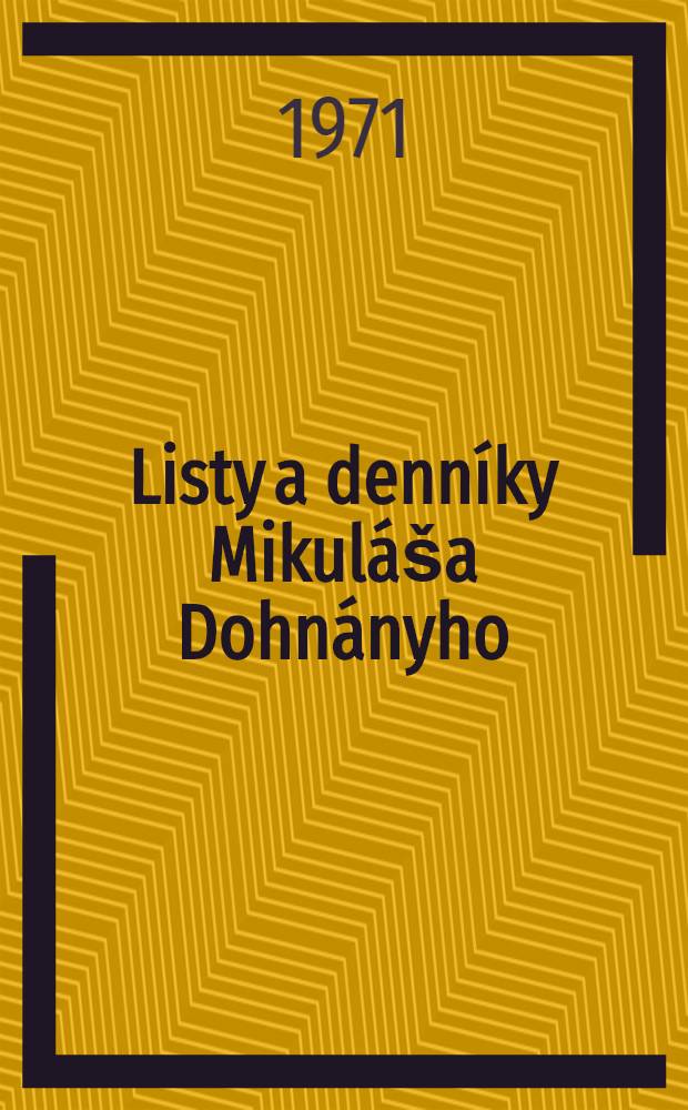 Listy a denníky Mikuláša Dohnányho