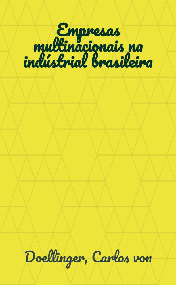 Empresas multinacionais na indústrial brasileira