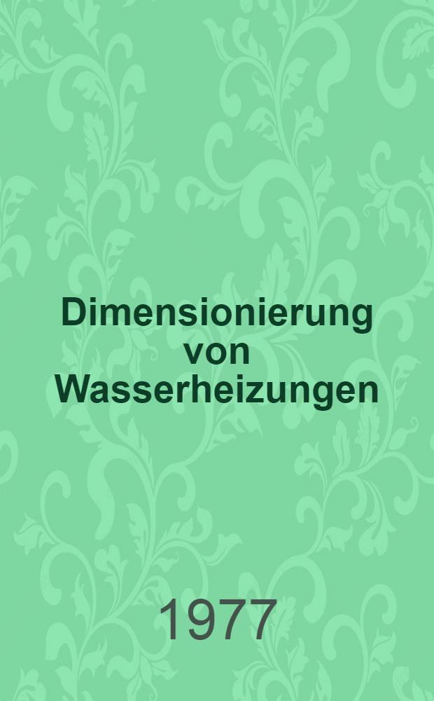 Dimensionierung von Wasserheizungen