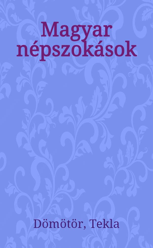 Magyar népszokások
