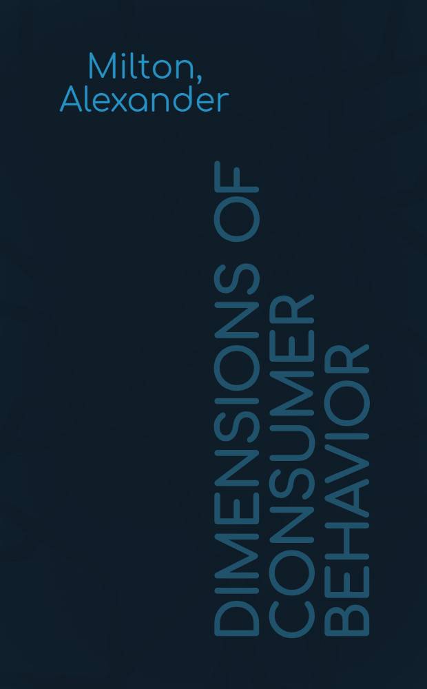 Dimensions of consumer behavior