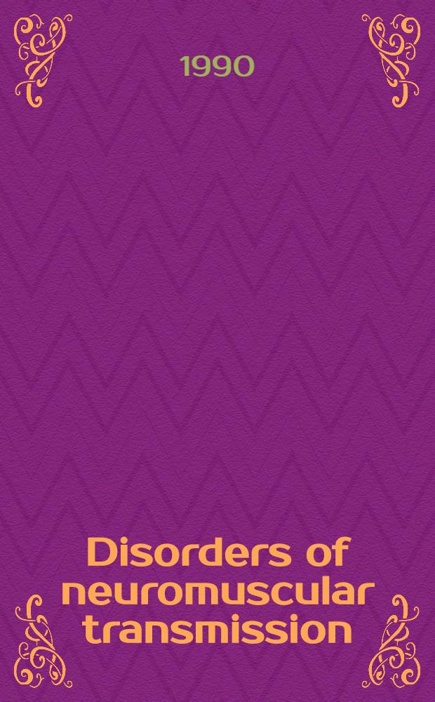 Disorders of neuromuscular transmission