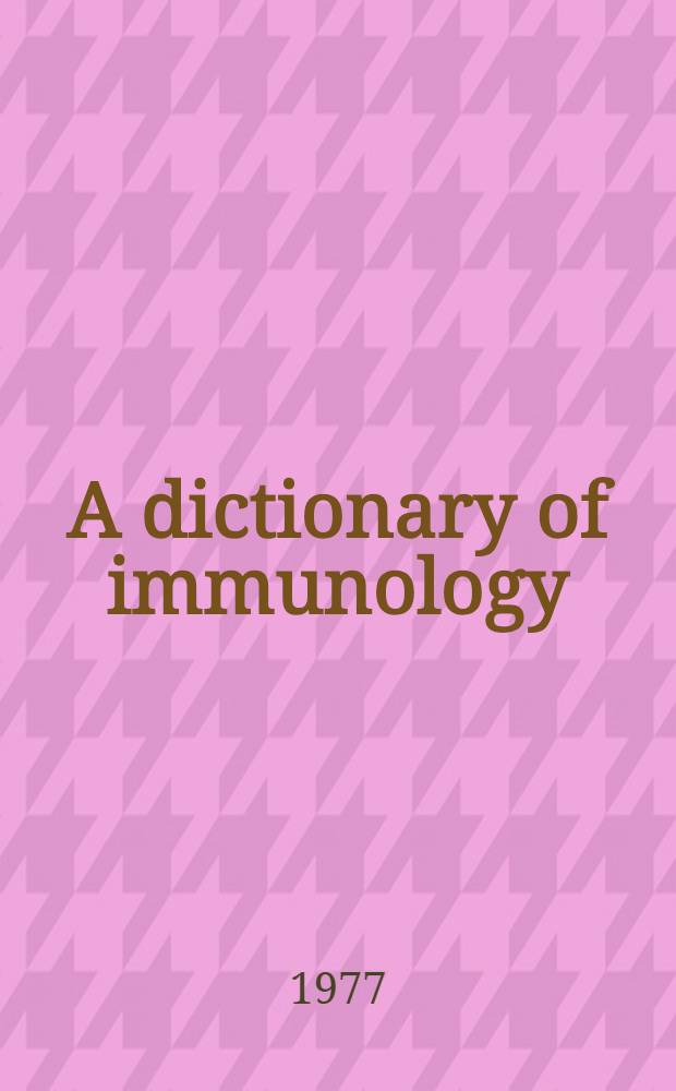 A dictionary of immunology
