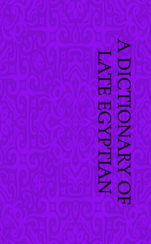 A dictionary of Late Egyptian