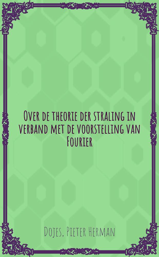 Over de theorie der straling in verband met de voorstelling van Fourier