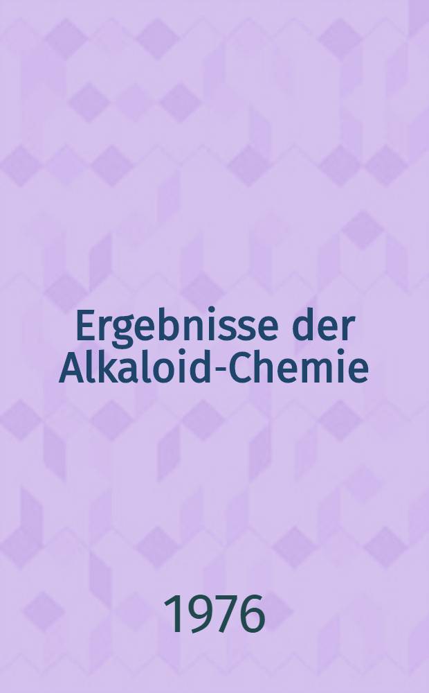 Ergebnisse der Alkaloid-Chemie : 1960-1968. [1. T. 1]