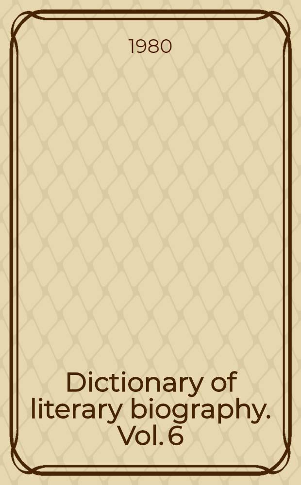 Dictionary of literary biography. Vol. 6 : American novelists since World War II