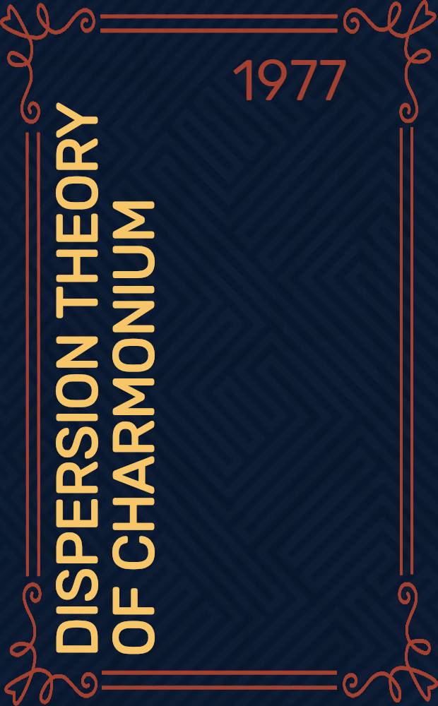 Dispersion theory of charmonium