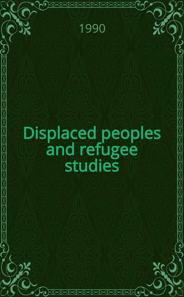 Displaced peoples and refugee studies : A resource guide