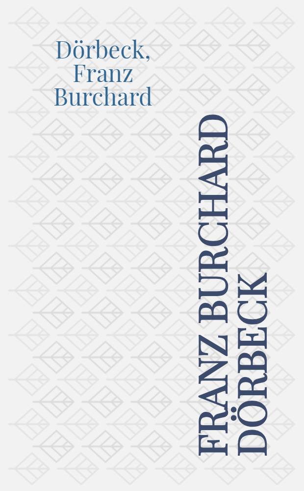 Franz Burchard Dörbeck : Album
