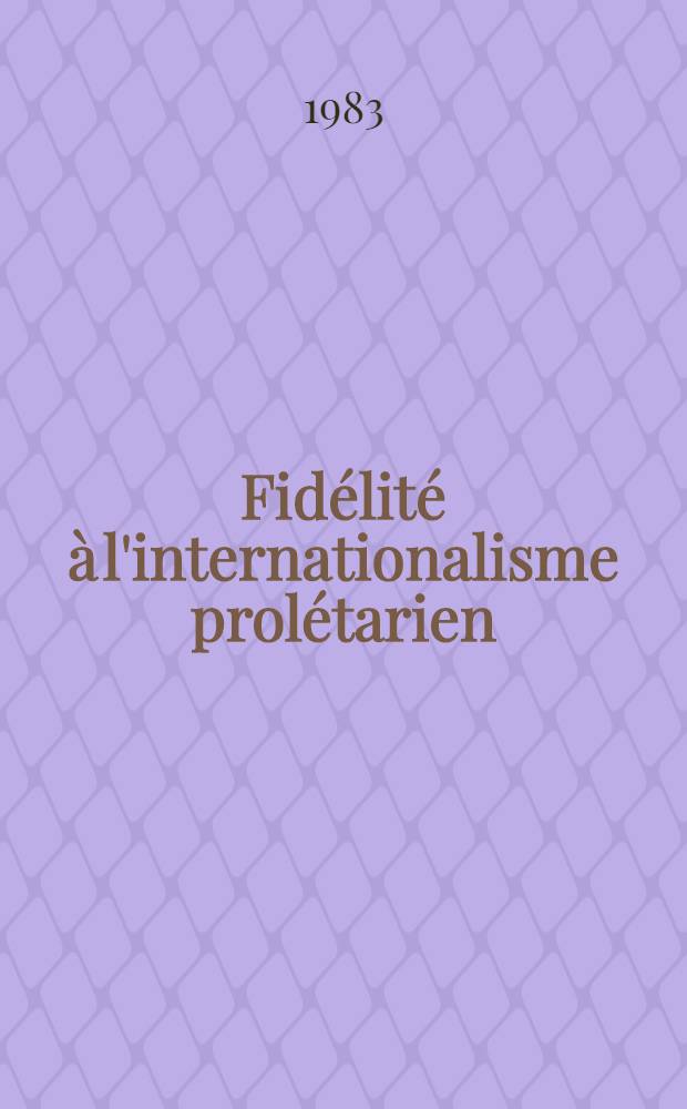 Fidélité à l'internationalisme prolétarien : Expérience et activité du P. C. U. S