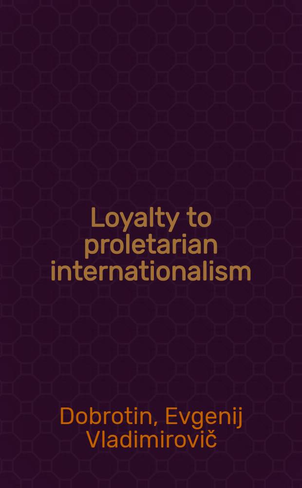 Loyalty to proletarian internationalism