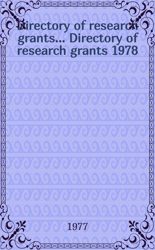 Directory of research grants ... Directory of research grants 1978
