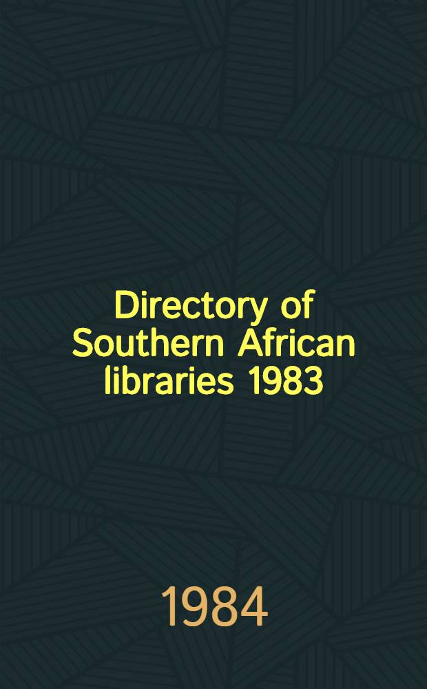 Directory of Southern African libraries 1983