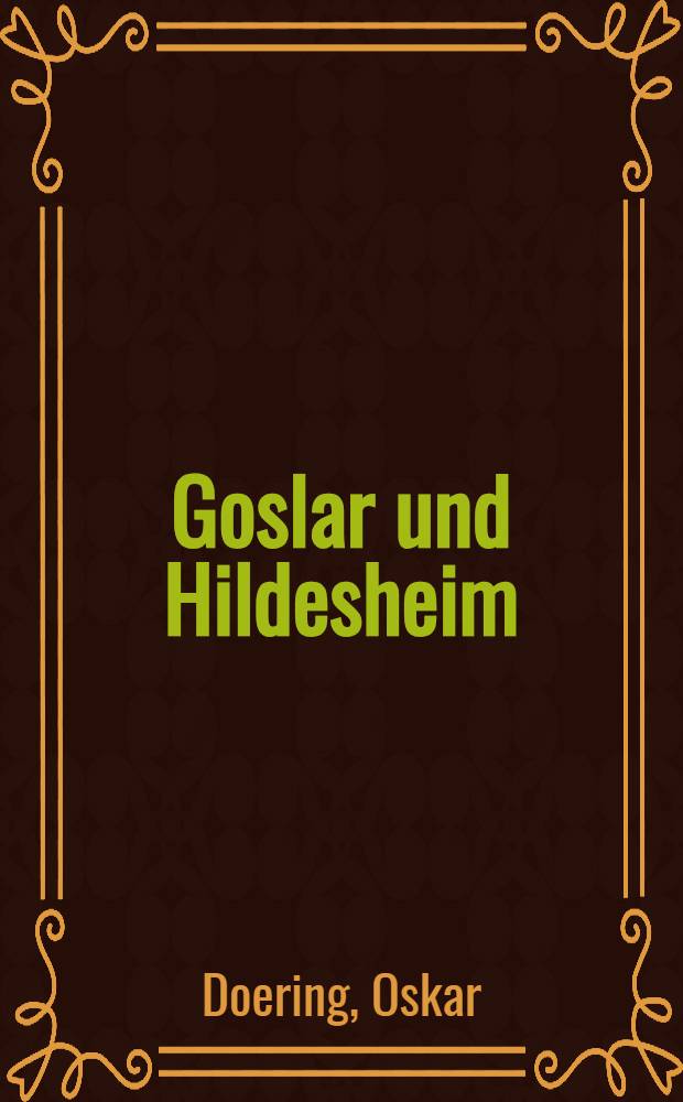 Goslar und Hildesheim