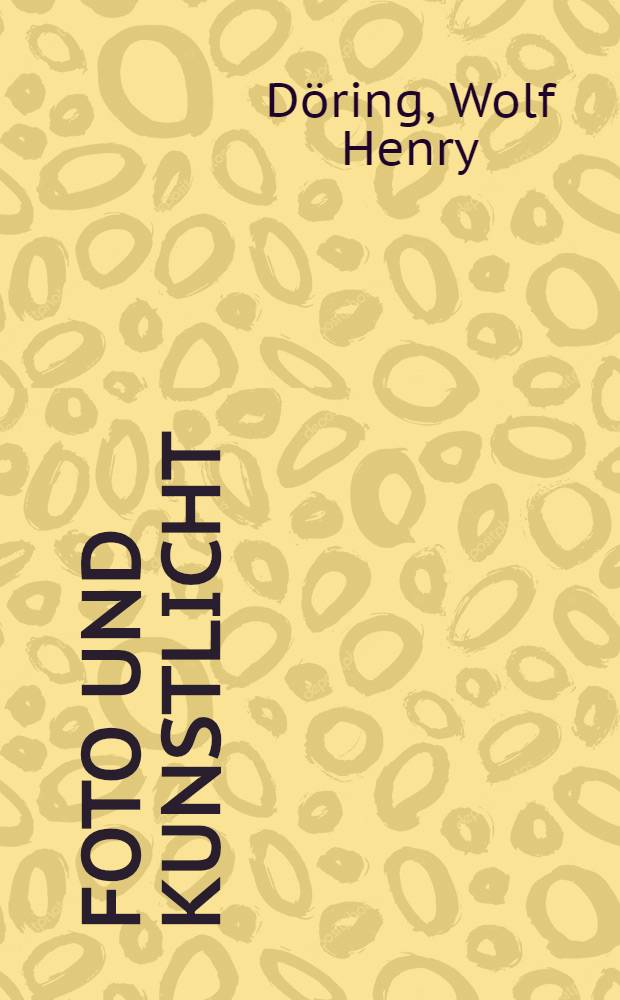 Foto und Kunstlicht