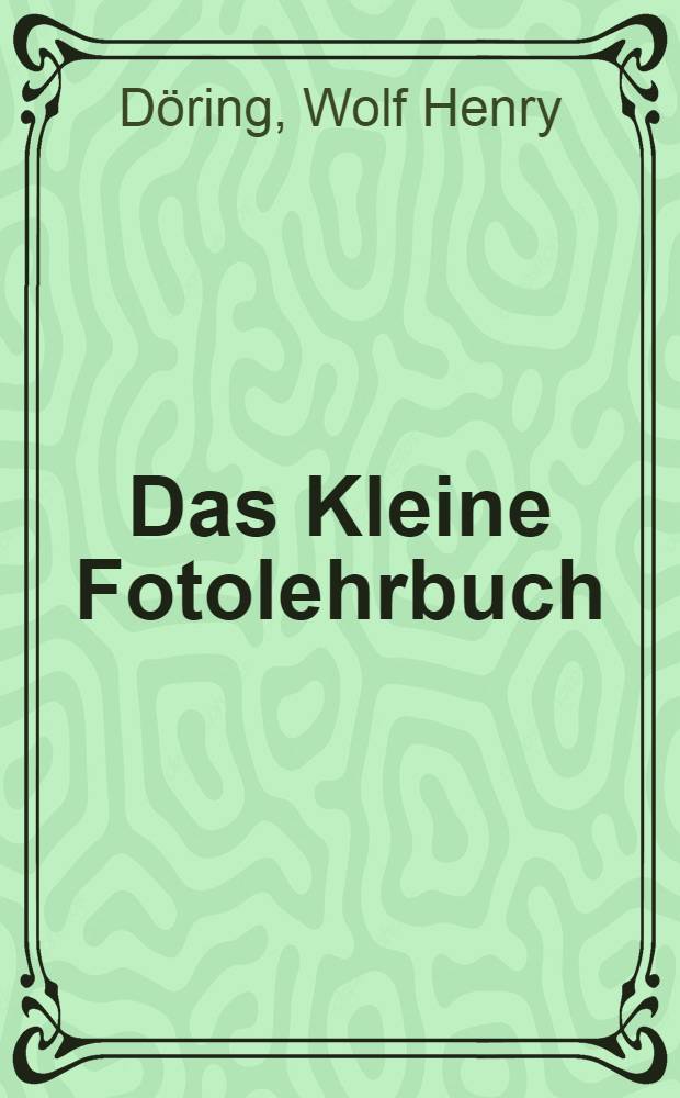 Das Kleine Fotolehrbuch