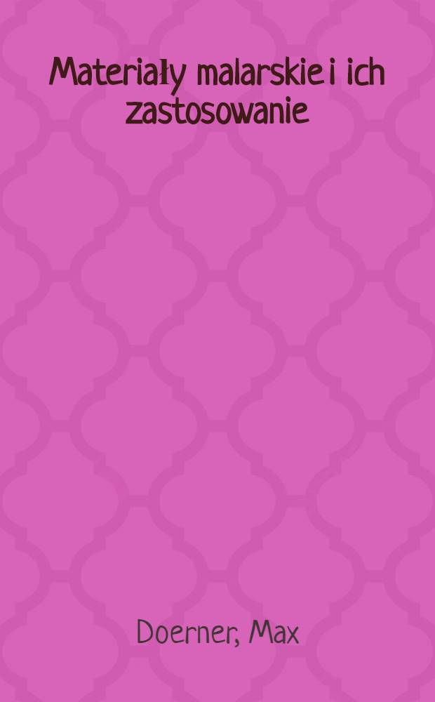 Materiały malarskie i ich zastosowanie