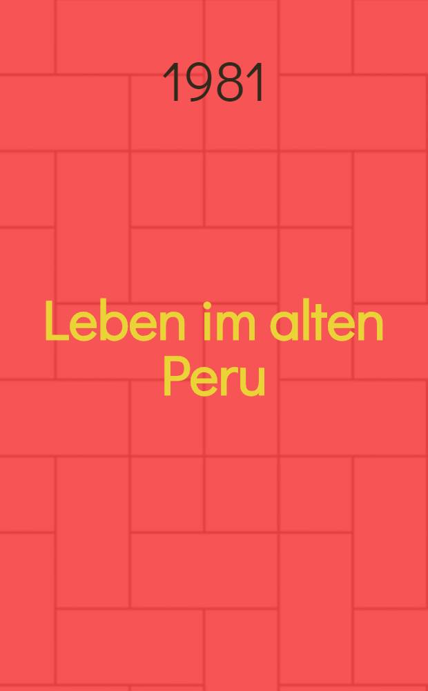 Leben im alten Peru