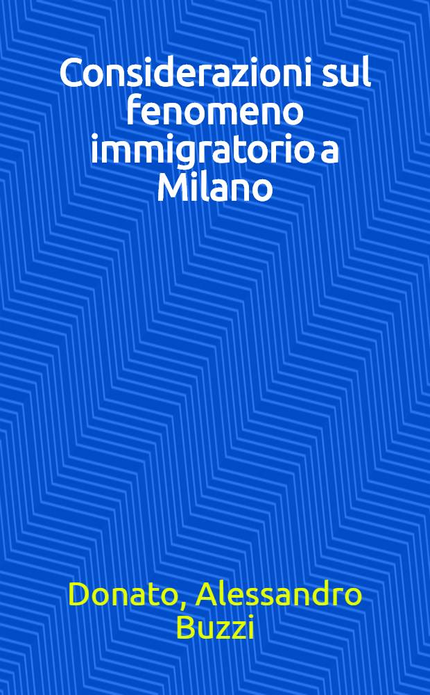Considerazioni sul fenomeno immigratorio a Milano