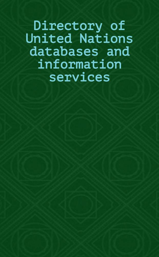 Directory of United Nations databases and information services