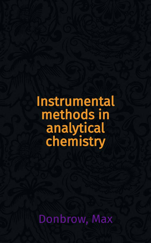 Instrumental methods in analytical chemistry : Their principles and practice