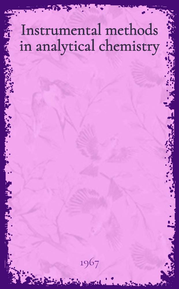 Instrumental methods in analytical chemistry : Their principles and practice. Vol. 2 : Optical methods