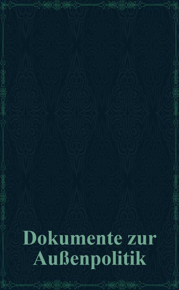 Dokumente zur Außenpolitik