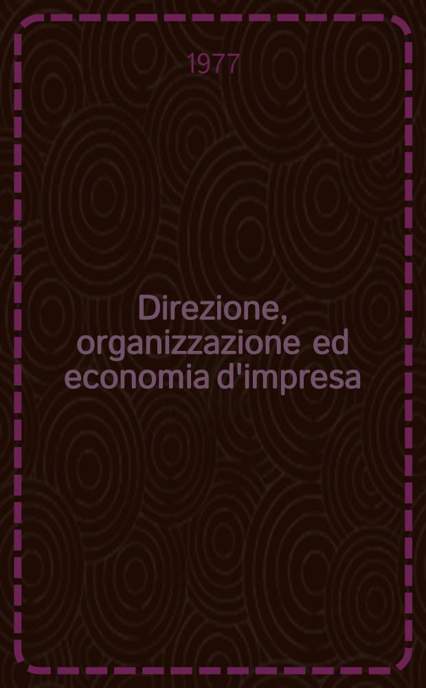 Direzione, organizzazione ed economia d'impresa