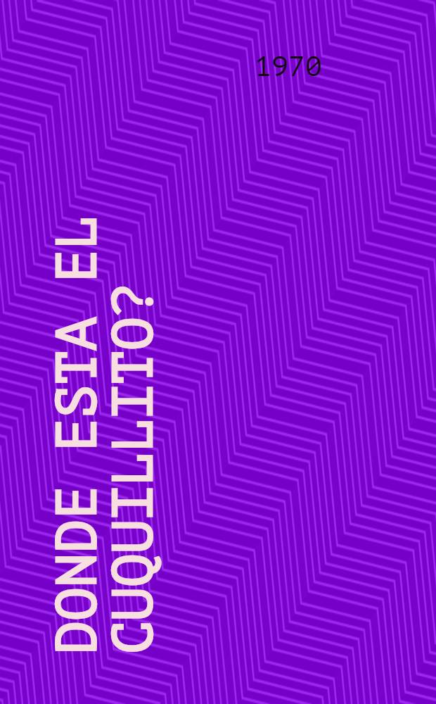 ¿Donde esta el cuquillito? : Cancioncillas infantiles ucranianas