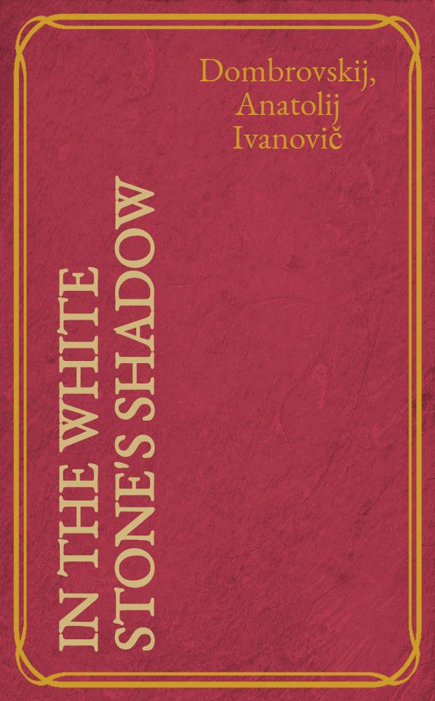In the white stone's shadow : For children