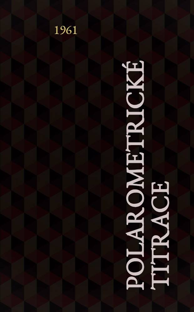 Polarometrick&eacute; titrace