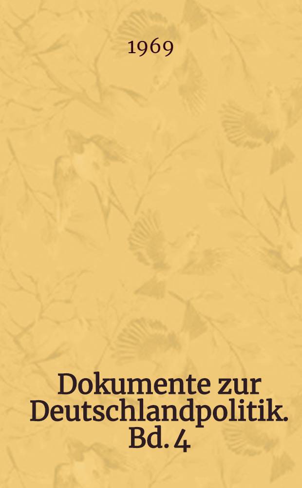 Dokumente zur Deutschlandpolitik. Bd. 4 : 1. Januar bis 9. November 1958