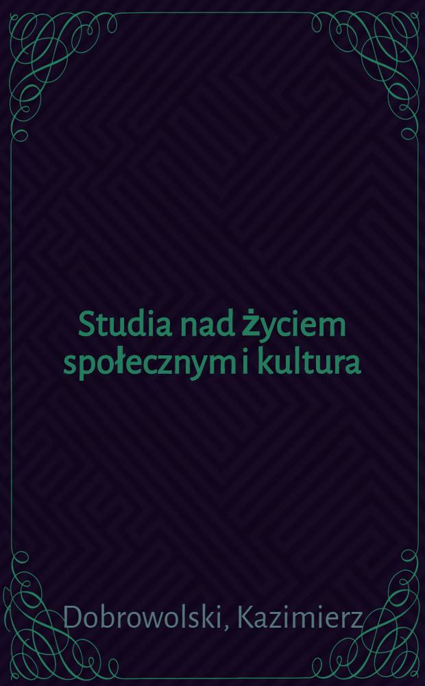 Studia nad życiem społecznym i kultura