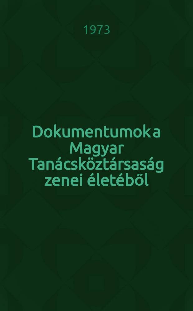 Dokumentumok a Magyar Tanácsköztársaság zenei életéből