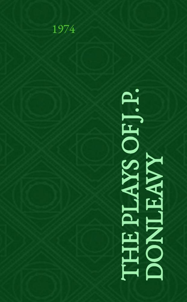 The plays of J. P. Donleavy