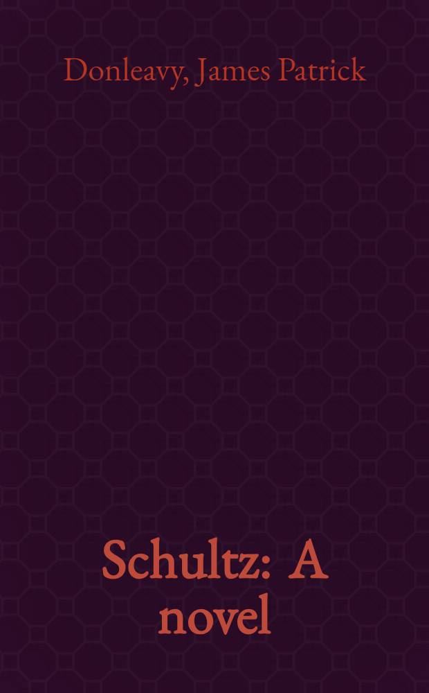Schultz : A novel