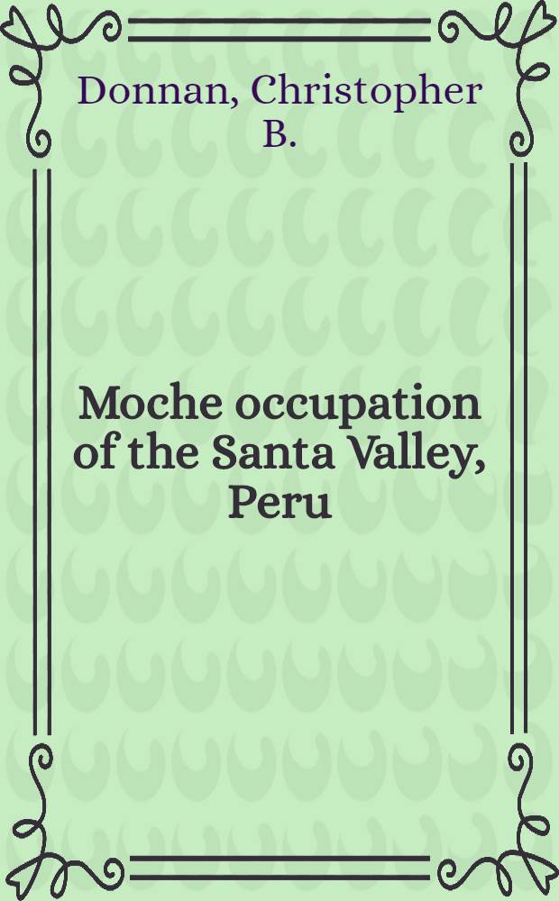 Moche occupation of the Santa Valley, Peru