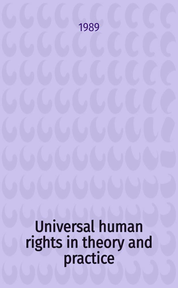 Universal human rights in theory and practice