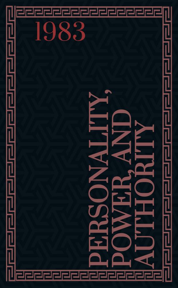 Personality, power, and authority : A view from the behavioral sciences