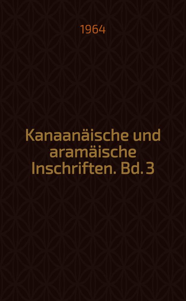 Kanaanäische und aramäische Inschriften. Bd. 3 : Glossare und Indizes