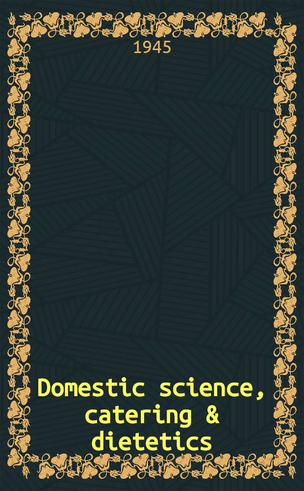 Domestic science, catering & dietetics