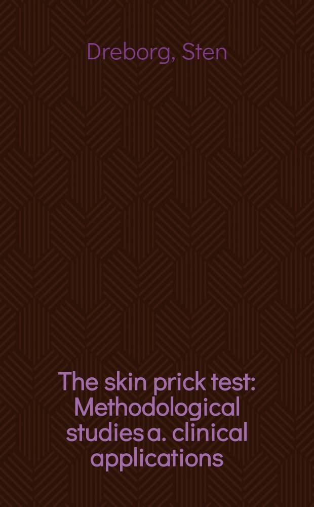 The skin prick test : Methodological studies a. clinical applications : Akad. avh