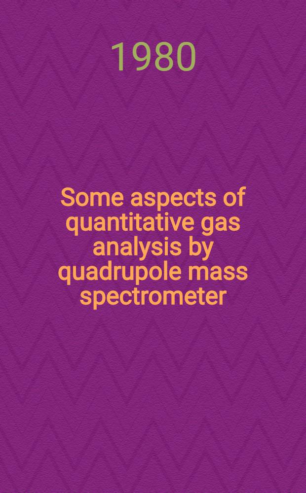 Some aspects of quantitative gas analysis by quadrupole mass spectrometer