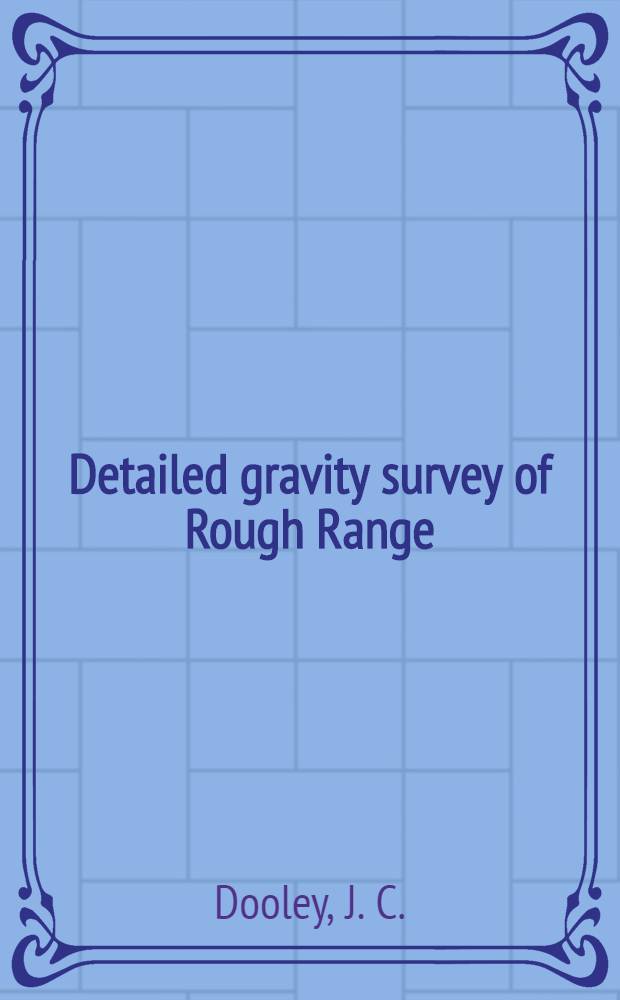 Detailed gravity survey of Rough Range : Anticline near Learmonth western Australia