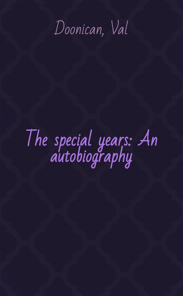 The special years : An autobiography